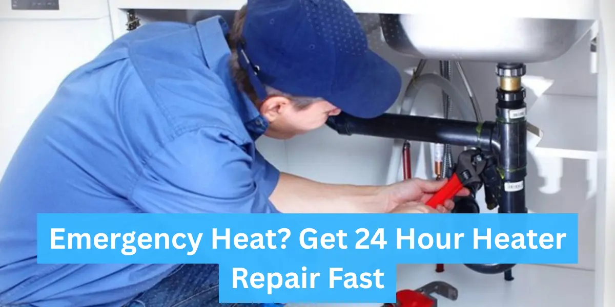 24 Hour Heater Repair