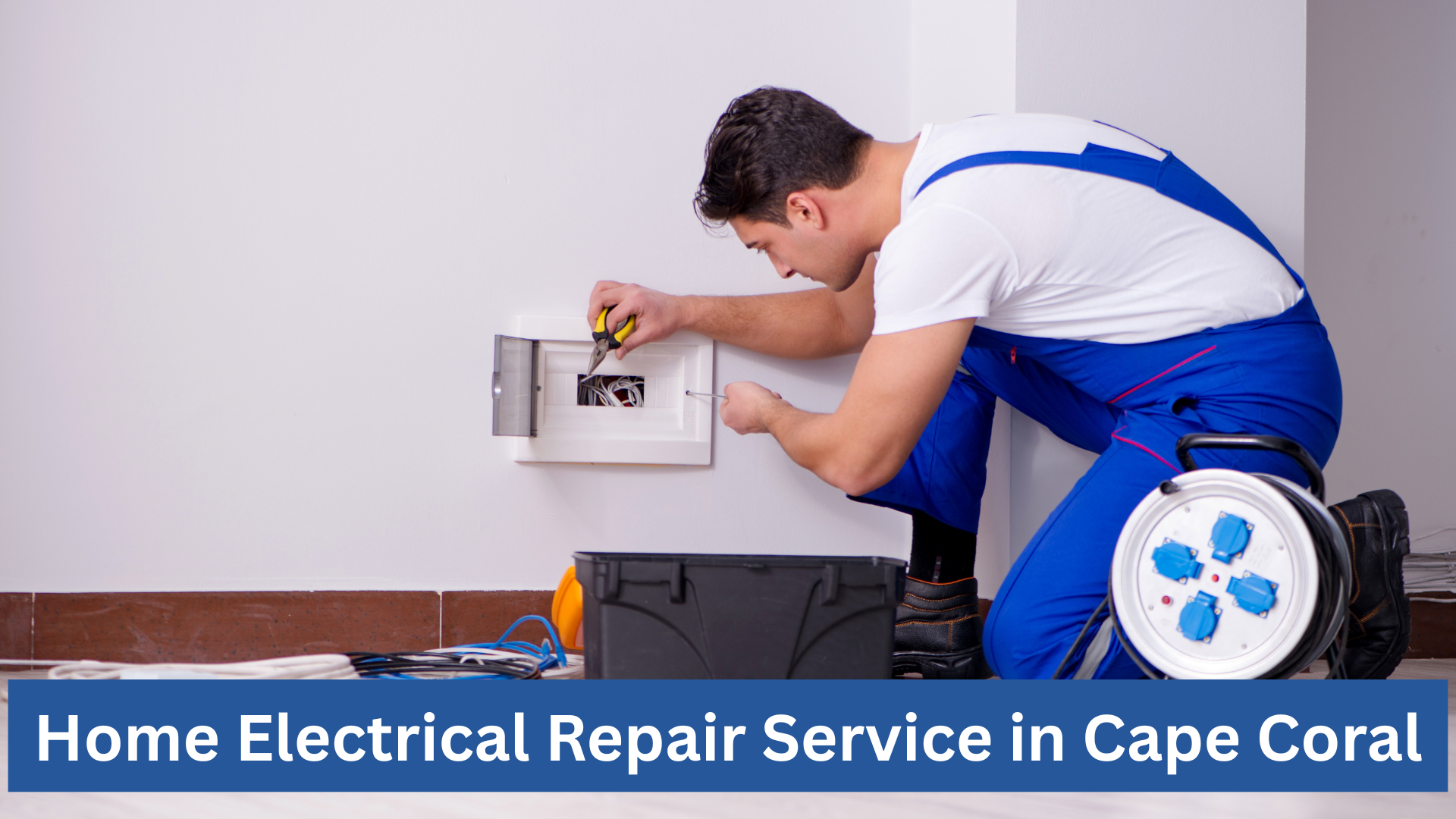Home Electrical Repair Service In Cape Coral