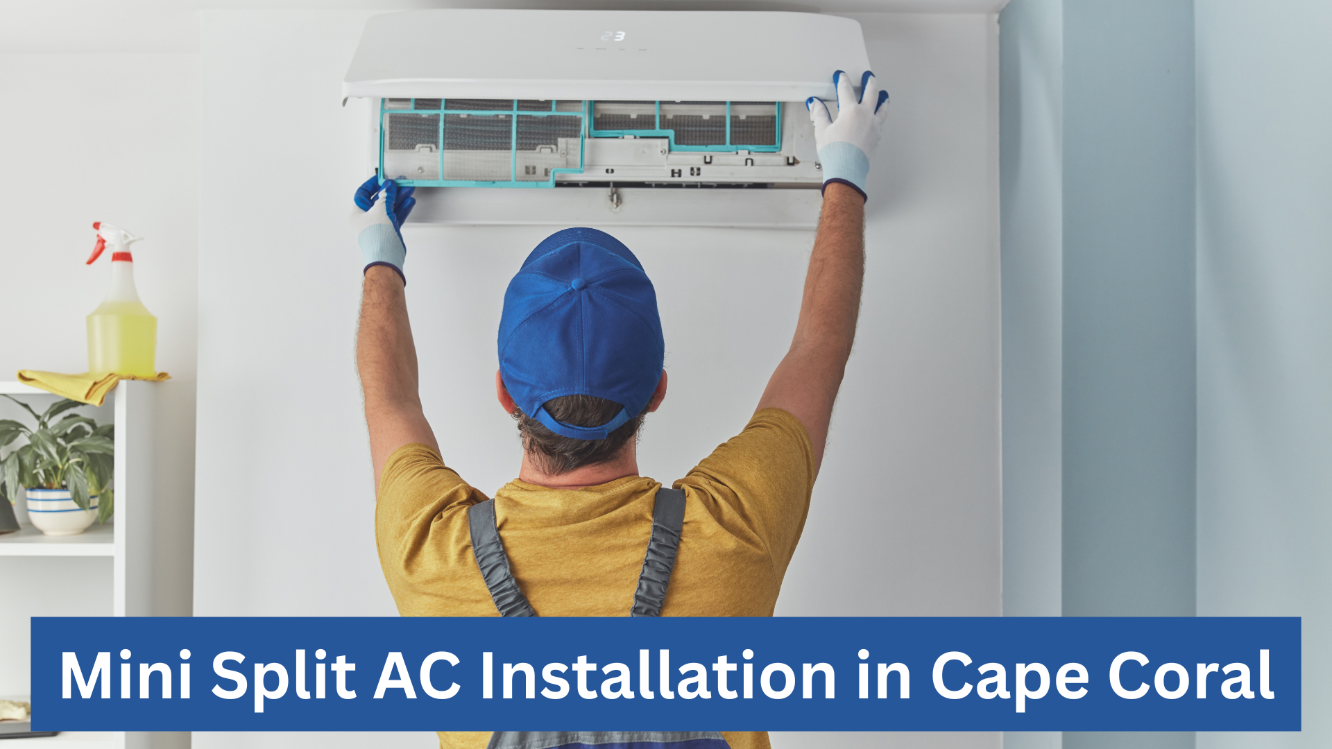 Mini Split Ac Installation In Cape Coral