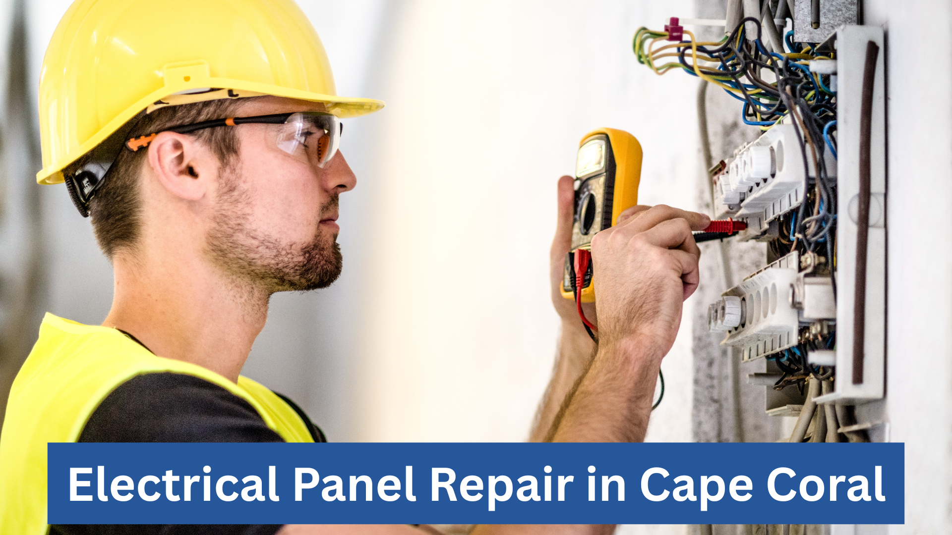 Electrical Panel Repair In Cape Coral