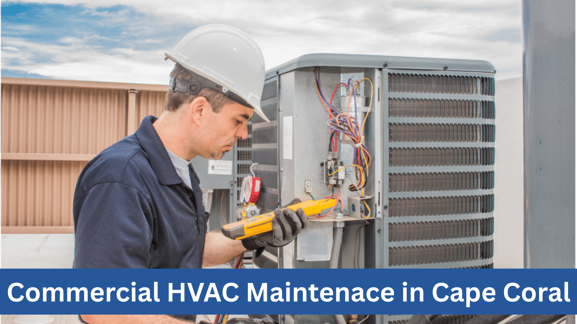 Commercial HVAC Maintenance In Cape Coral