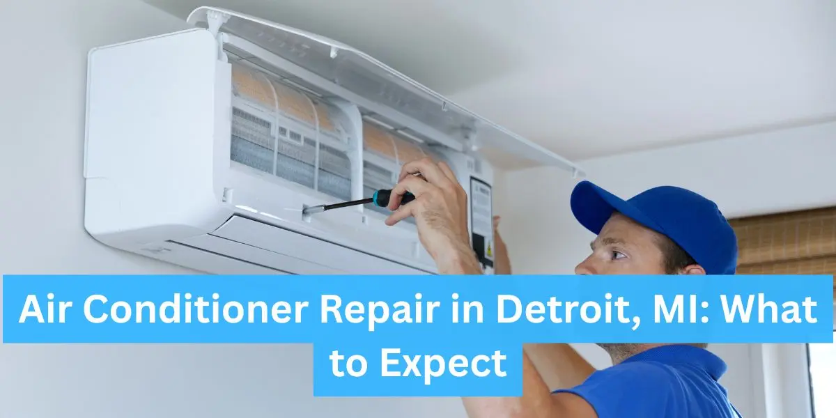 Air Conditioner Repair In Detroit