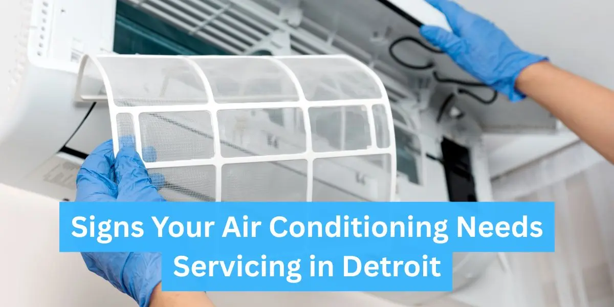 Air Conditioning Needs Servicing In Detroit