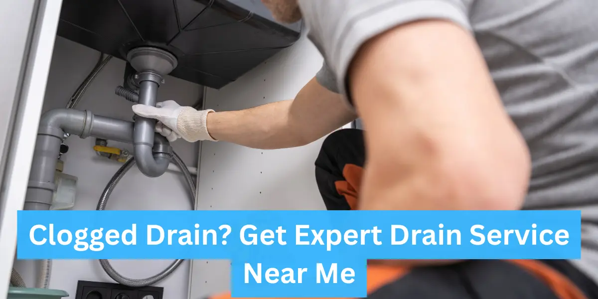 Drain Service Near Me