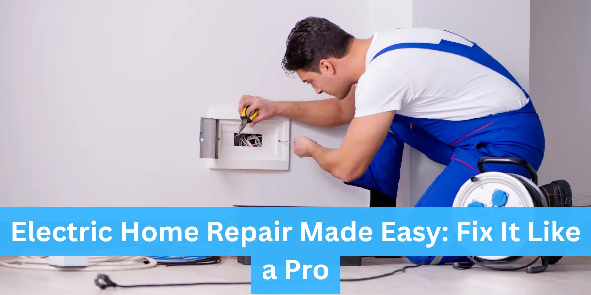 Electric Home Repair