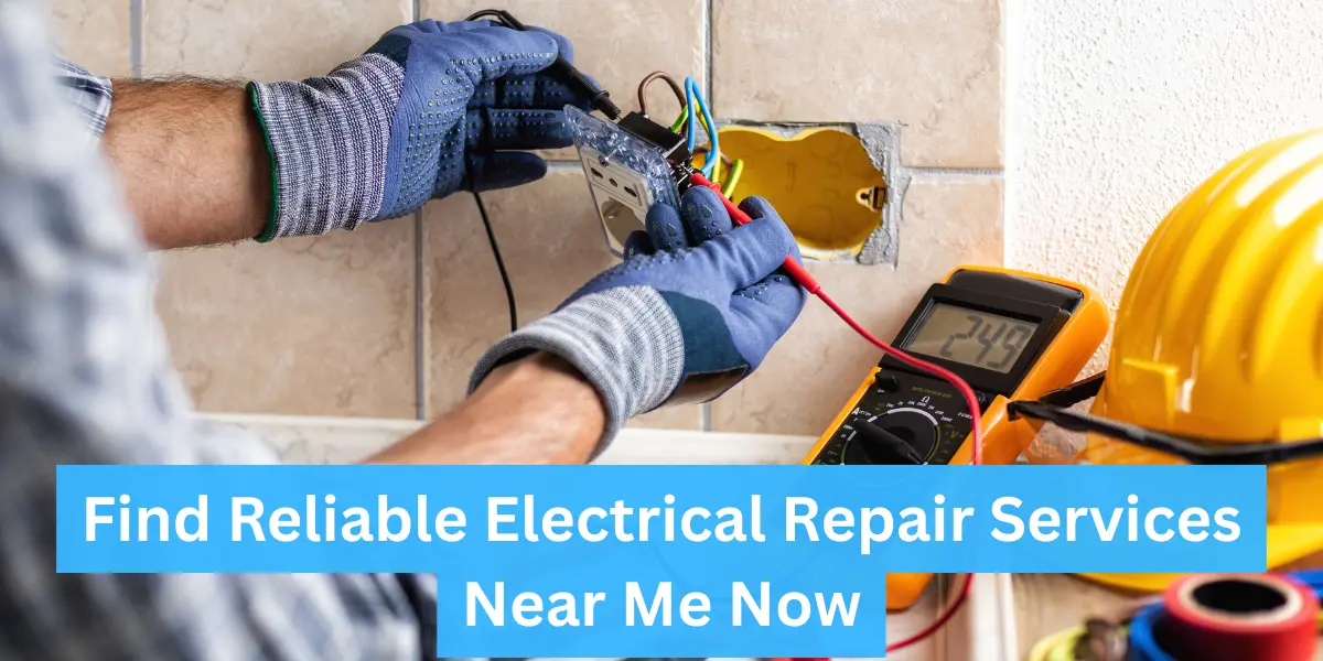 Electrical Repair Services Near Me