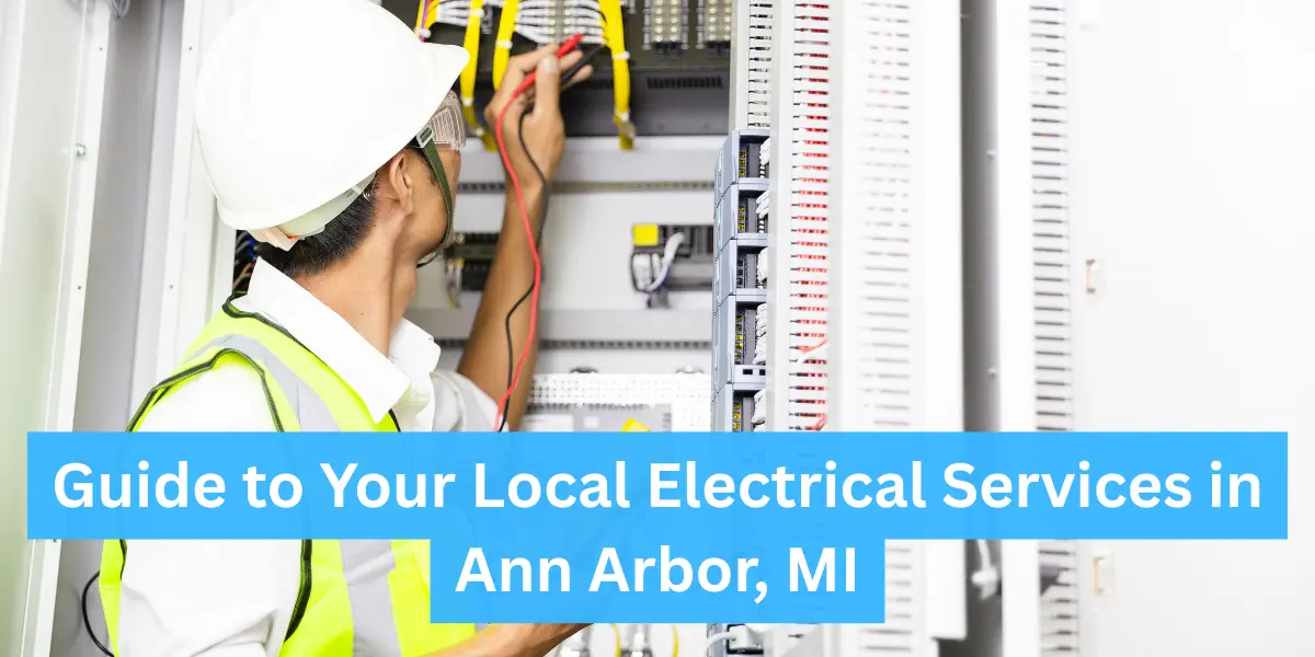 Local Electrical Services in Ann Arbor Mi