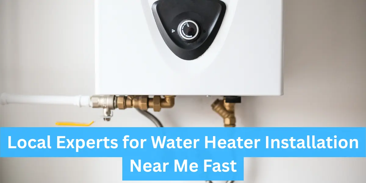 Water Heater Installation Near Me