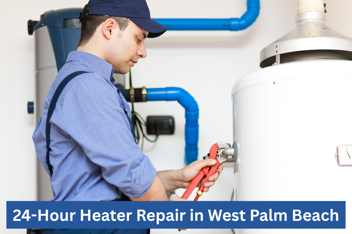24-Hour Heater Repair In West Palm Beach