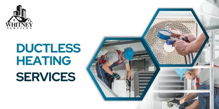 Ductless Heating Services in Clearwater, Florida: Energy-Efficient Comfort by Whitney Services