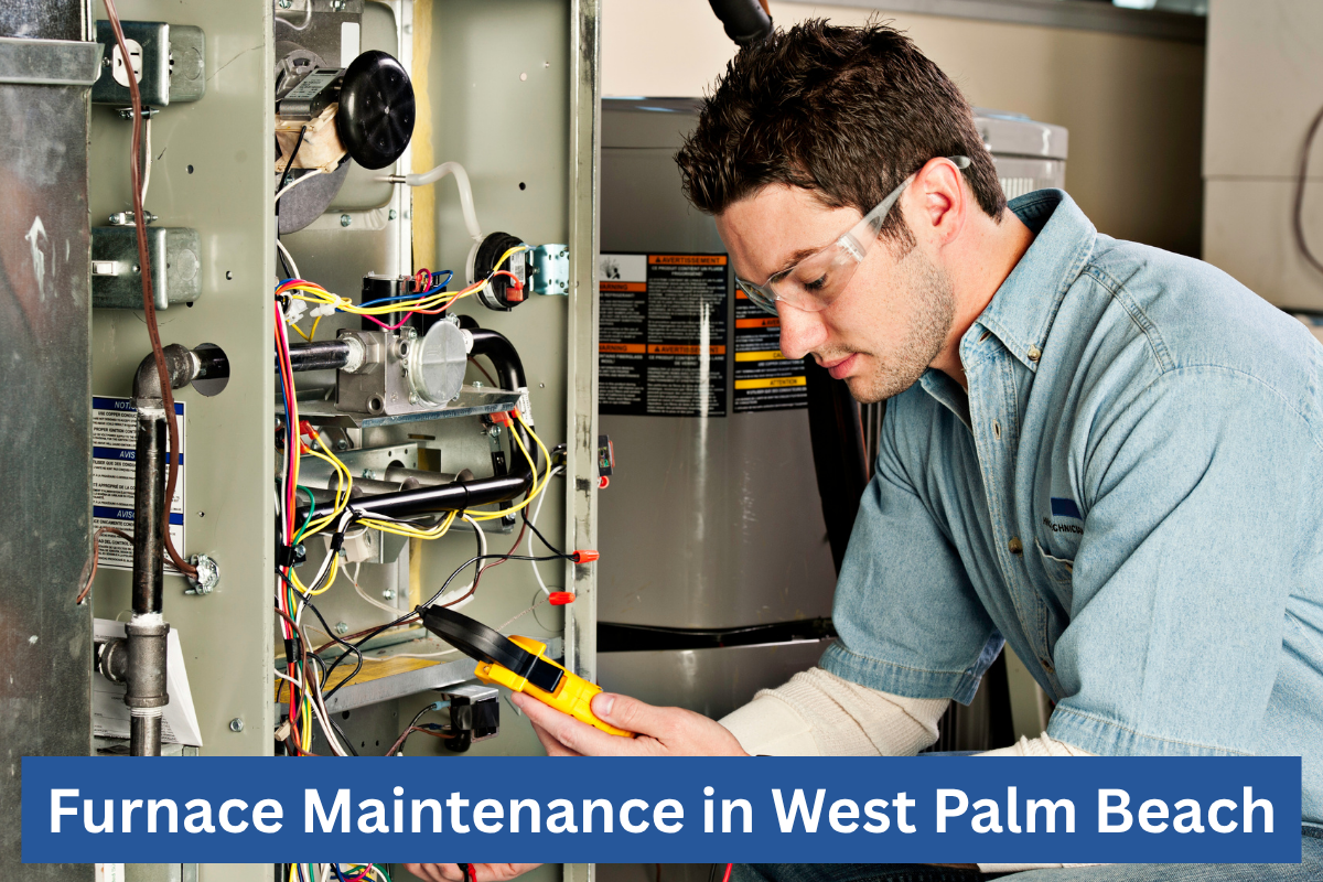 Furnace Maintenance In West Palm Beach