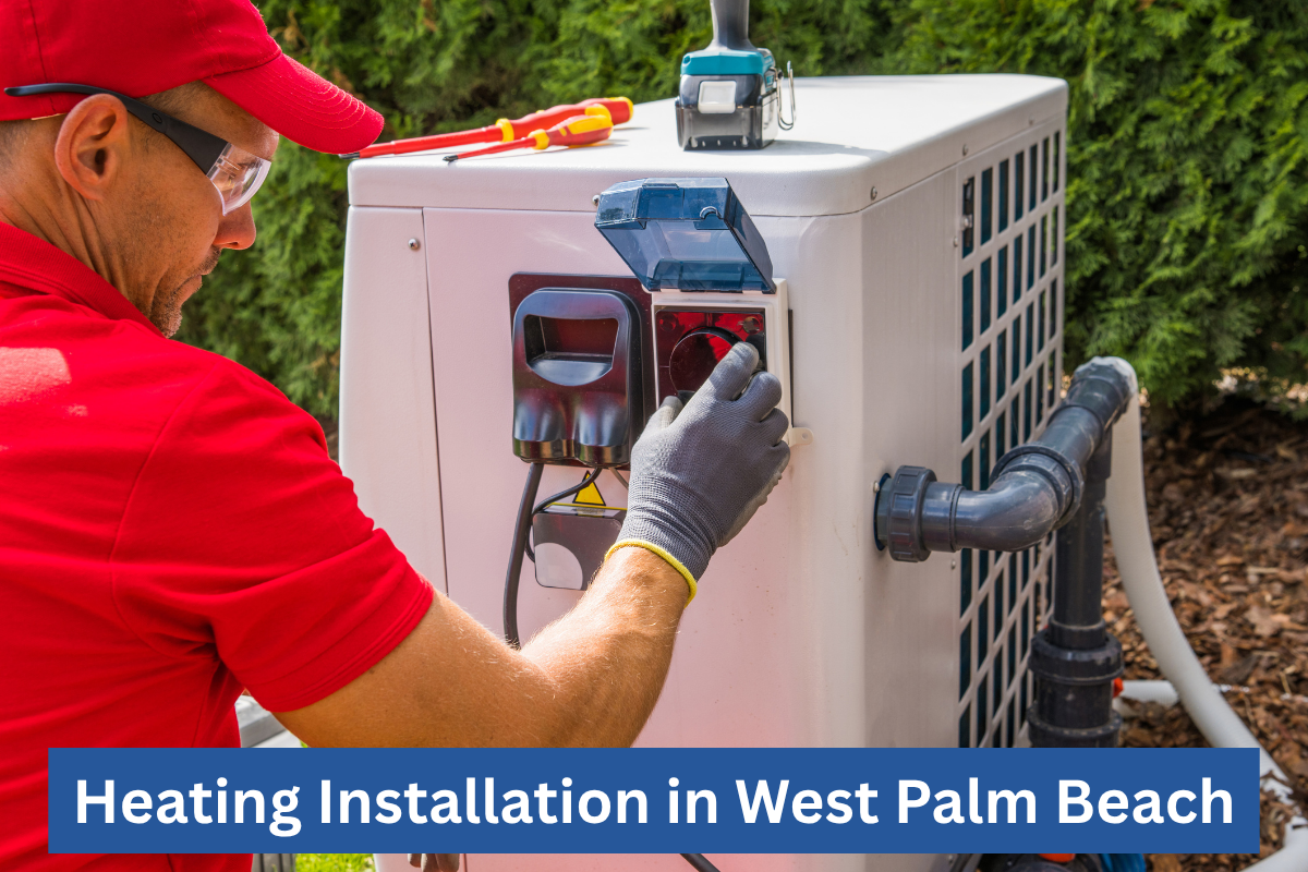 Heating Installation In West Palm Beach