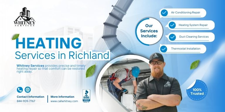 Heating Repairs and Installations in Richland are available year-round through Whitney Services