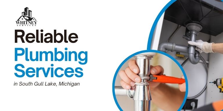 Reliable Plumbing Services In South Gull Lake, Michigan