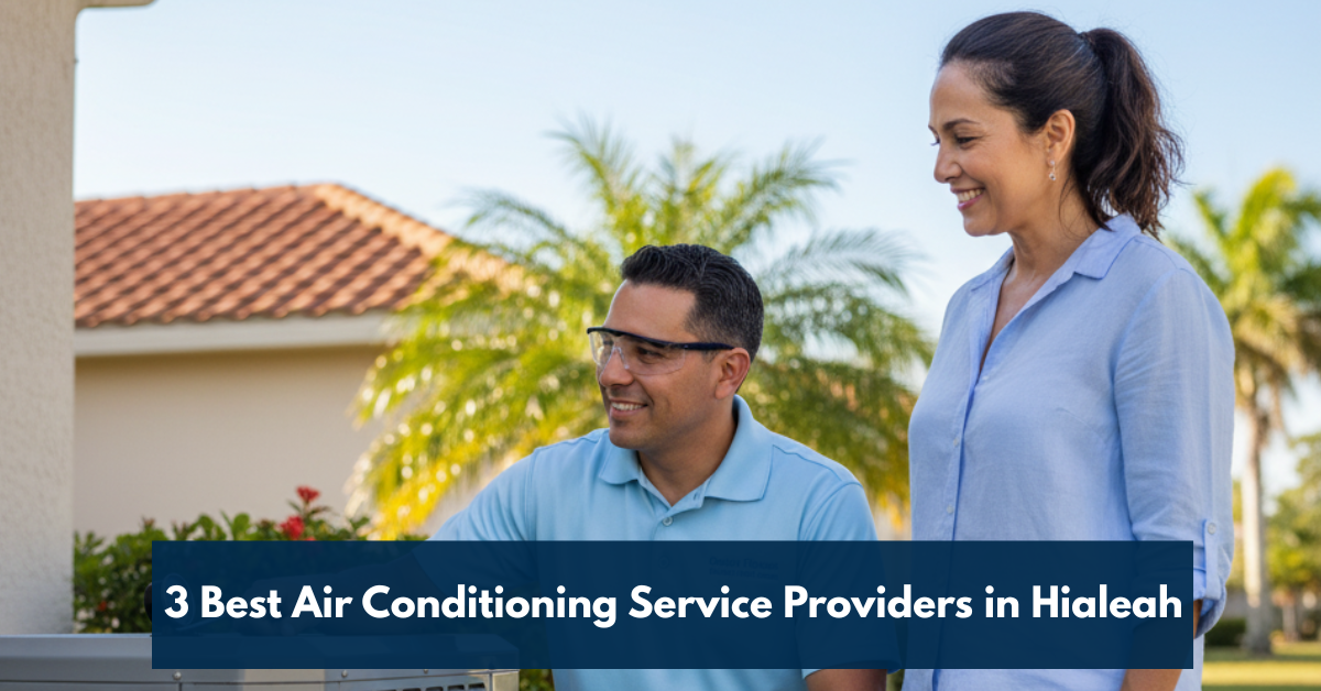 3 Best Air Conditioning Service Providers In Hialeah