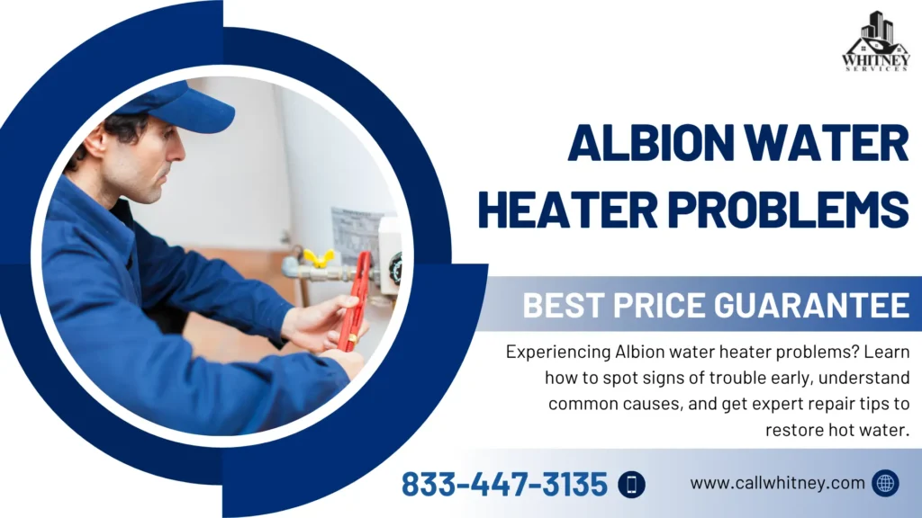 Albion Water Heater Problems