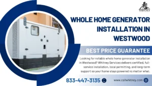 Whole Home Generator Installation In Westwood