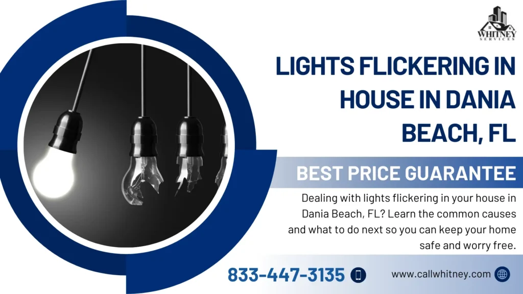 Lights Flickering In House In Dania Beach, Fl