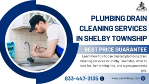 Plumbing Drain Cleaning Services In Shelby Township, Mi