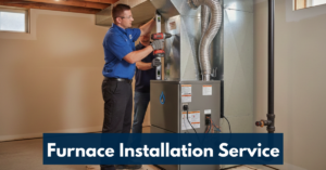 Furnace Installation Service