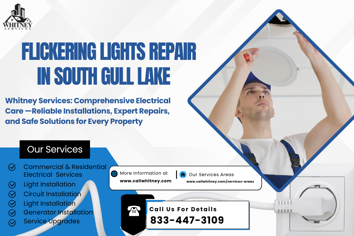Flickering Lights Repair In South Gull Lake