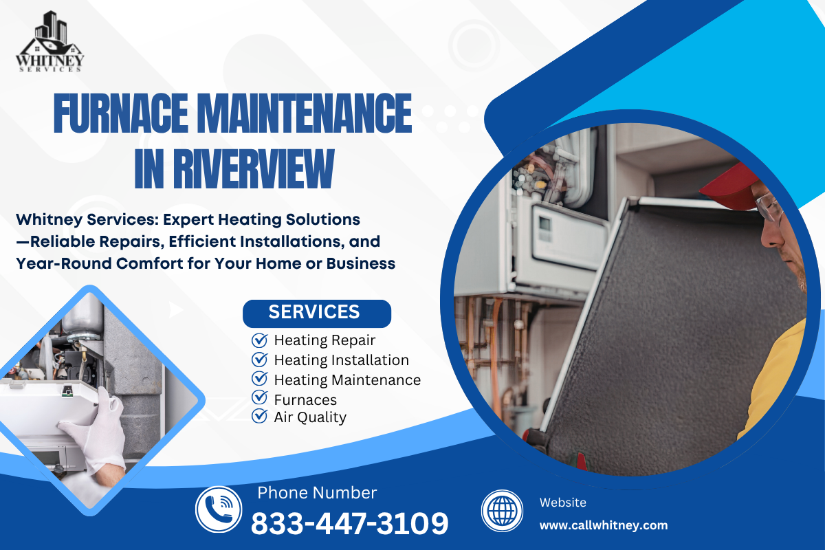 Furnace Maintenance In Riverview