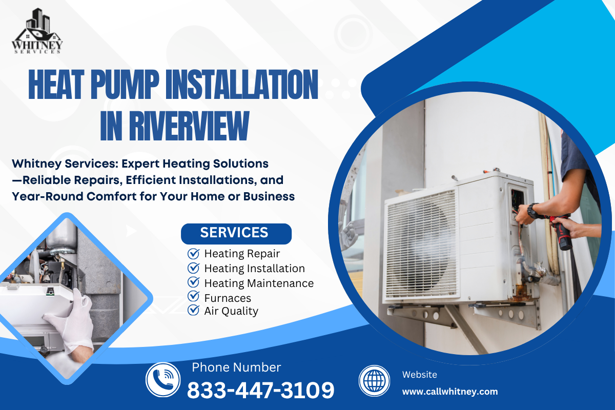 Heat Pump Installation In Riverview