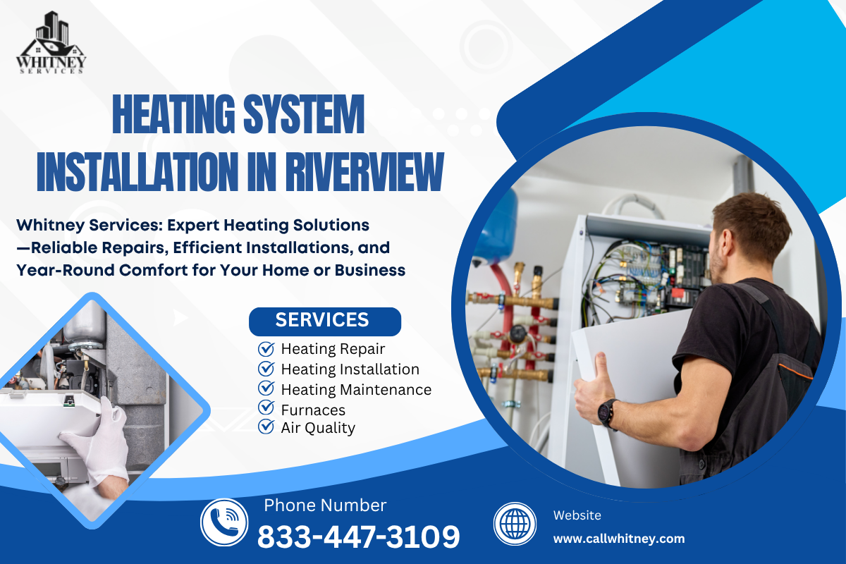 Heating System Installation In Riverview