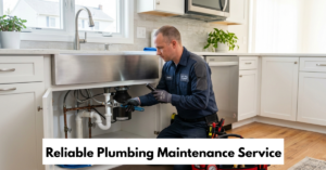 Reliable Plumbing Maintenance Service