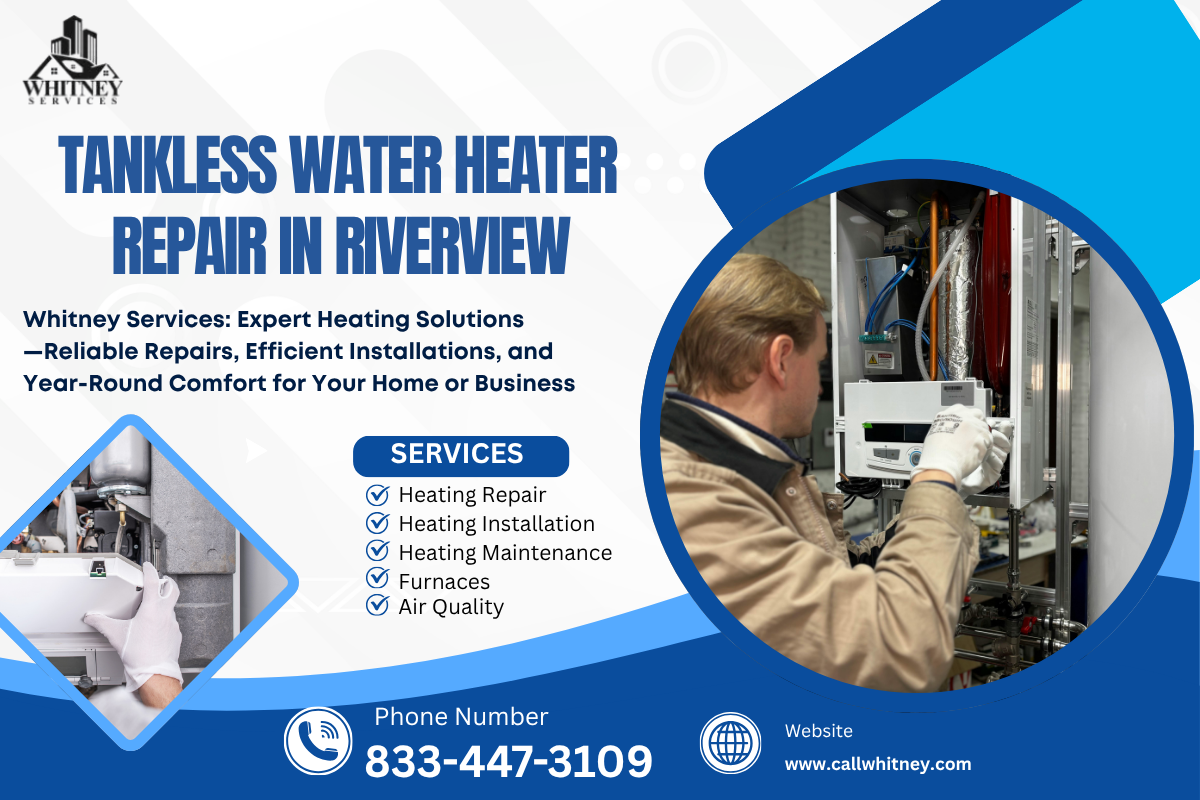 Tankless Water Heater Repair In Riverview