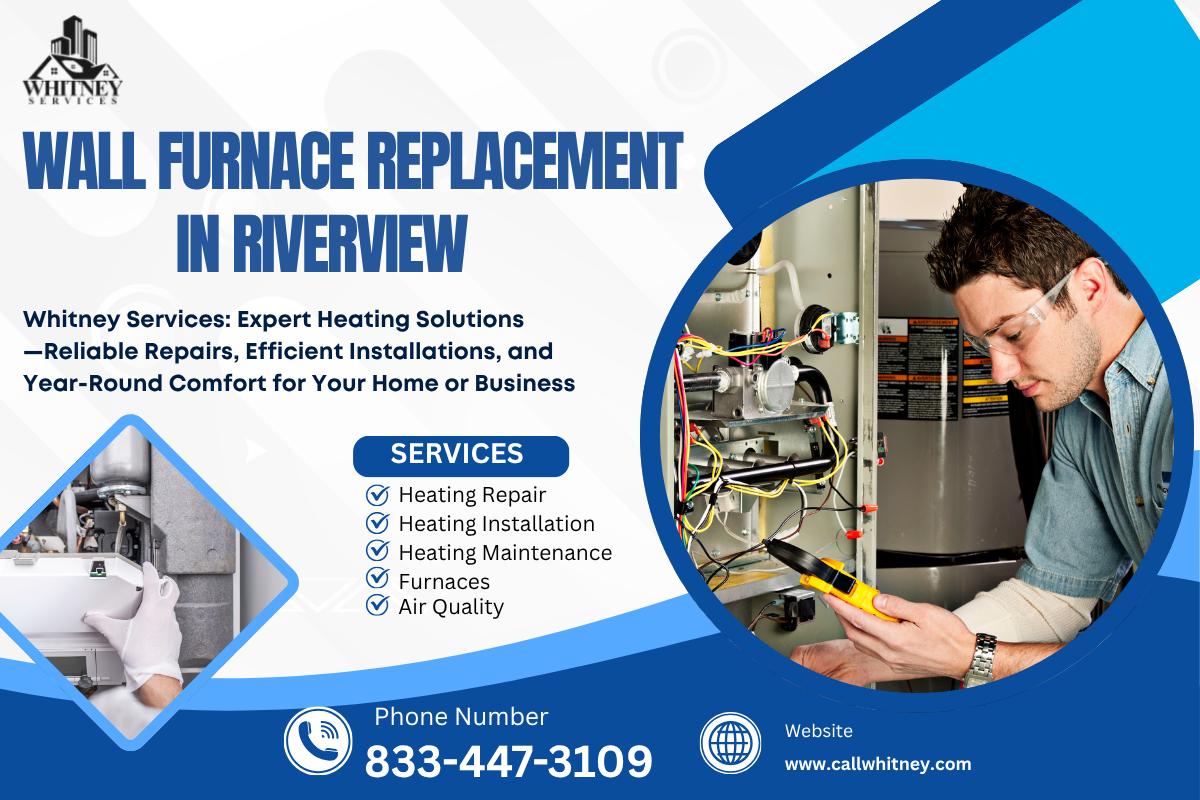 Wall Furnace Replacement In Riverview