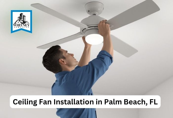 Ceiling Fan Installation Near Me Palm Beach