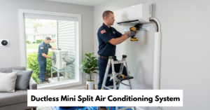 Ductless Mini Split Air Conditioning System