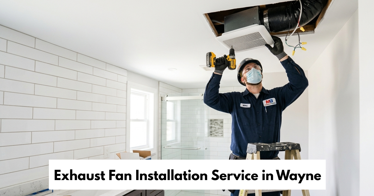 Exhaust Fan Installation Service In Wayne