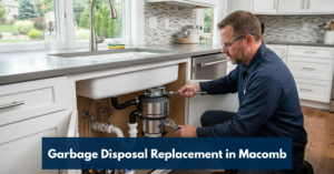Garbage Disposal Replacement In Macomb