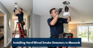 Installing Hard Wired Smoke Detectors In Macomb