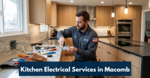 Kitchen Electrical Services In Macomb