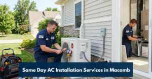 Same Day Ac Installation Services In Macomb