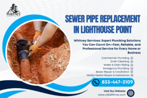 Sewer Pipe Replacement In Lighthouse Point