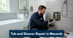 Tub And Shower Repair In Macomb