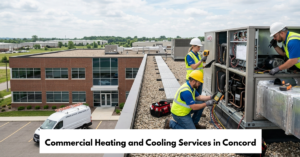 Commercial Heating And Cooling Services In Concord