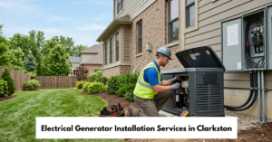 Electrical Generator Installation Services In Clarkston