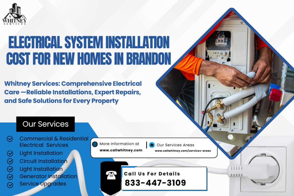 Electrical System Installation Cost For New Homes In Brandon