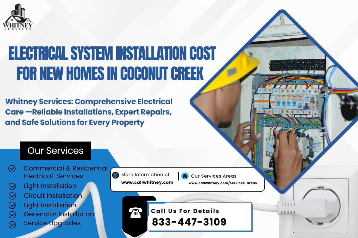 Electrical System Installation Cost For New Homes In Coconut Creek