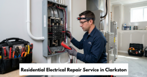 Residential Electrical Repair Service In Clarkston