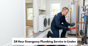 24 Hour Emergency Plumbing Service In Linden