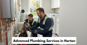 Advanced Plumbing Services In Horton