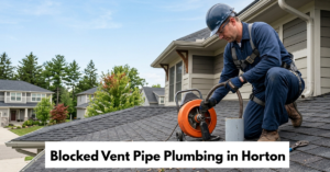 Blocked Vent Pipe Plumbing In Horton