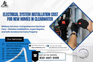 Electrical System Installation Cost For New Homes In Clearwater