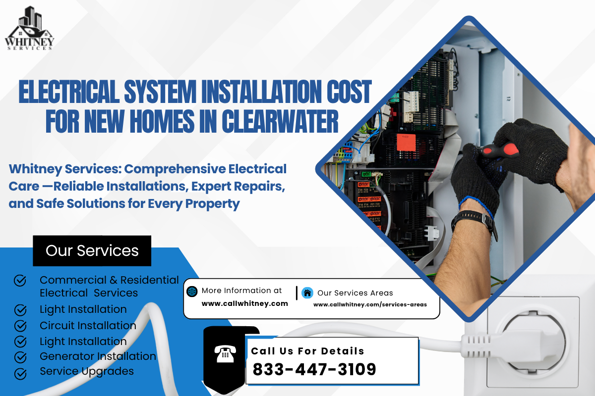 Electrical System Installation Cost For New Homes In Clearwater